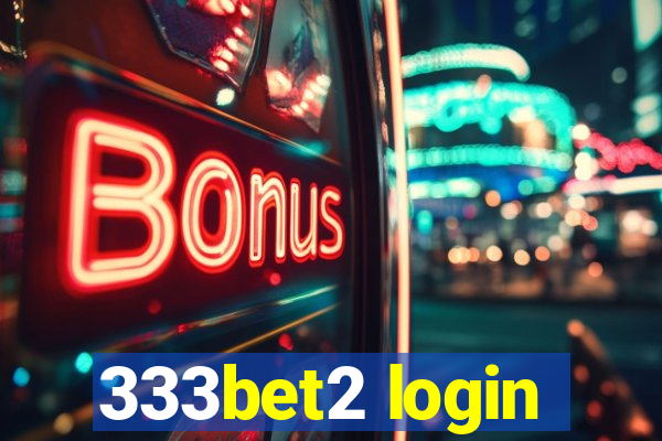 333bet2 login